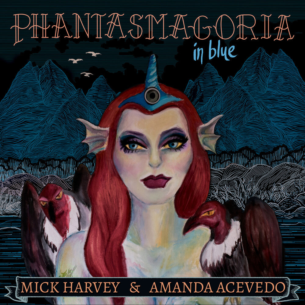 Mick Harvey & Amanda Acevedo - Phantasmagoria in Blue [LP] Vinyl Record