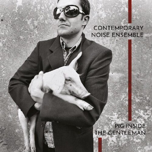 Contemporary Noise Ensemble - Pig Inside The Gentleman - Vinyl Record
