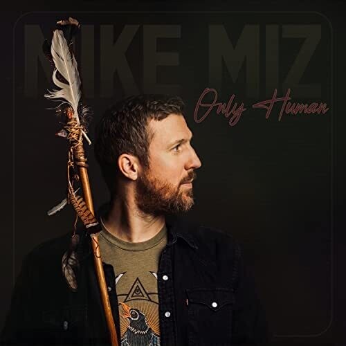 Miz,mike - Only Human - Vinyl Record