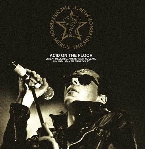 The Sisters of Mercy - Acid On The Floor: Live At Melkweg, Amsterdam, Holland, Jun 2nd 1984 - Fm Broadcast Vinyl Record