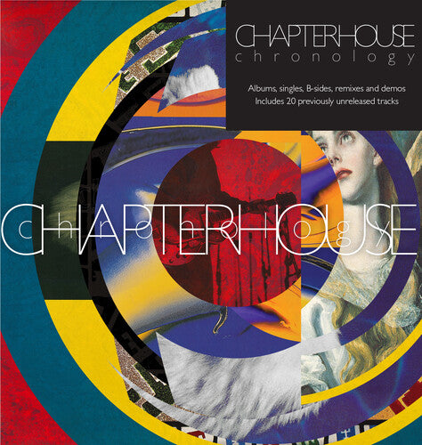 Chapterhouse - Chronology Albums Singles B-sides Remixes & Demos - Music CD