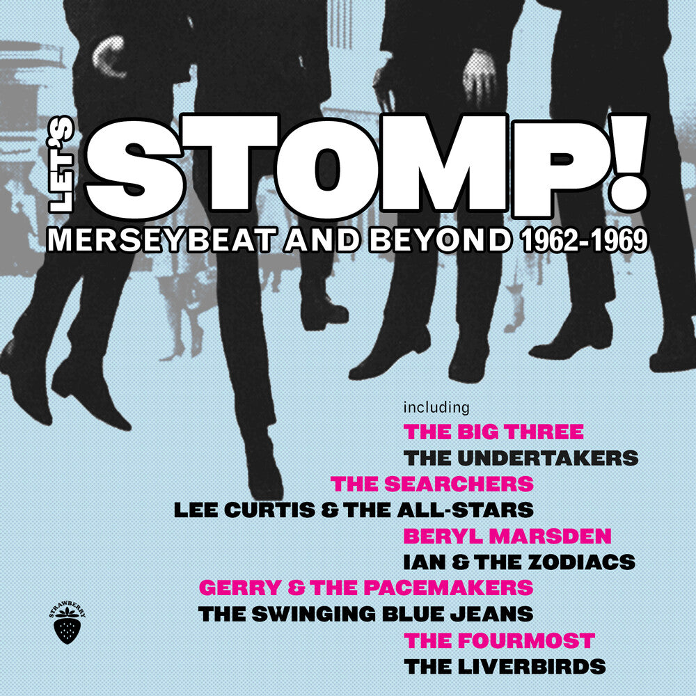 the album cover for Let's Stomp: Merseybeat & Beyond 1962-1969 / Var - Let's Stomp: Merseybeat & Beyond 1962-1969 / Var