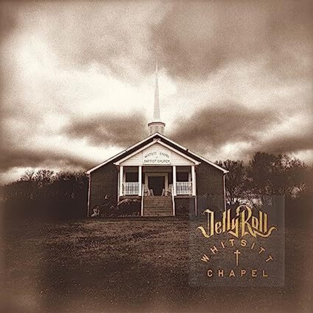 Jelly Roll - Whitsitt Chapel [LP] Vinyl Record