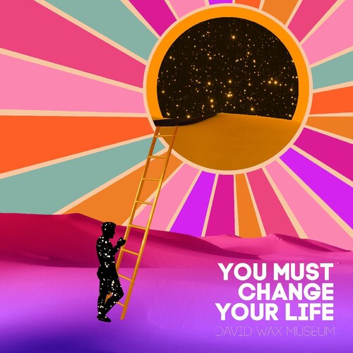 David Wax Museum - You Must Change Your Life - Music CD