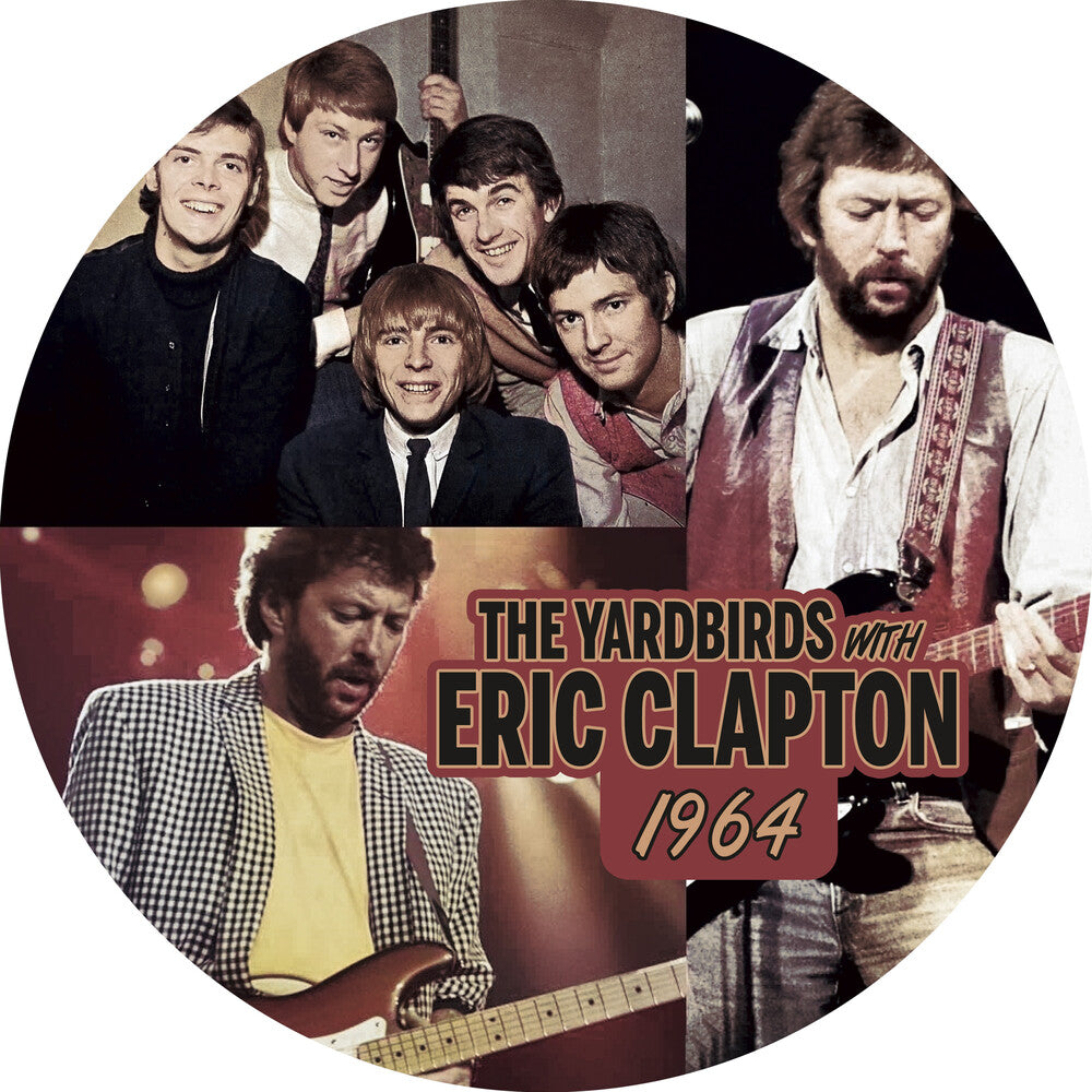 the album cover for Yardbirds / Eric Clapton - 1964 [Limited Edition] (Pict)