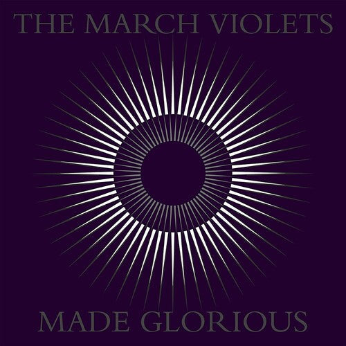 March Violets - Made Glorious Vinyl Record
