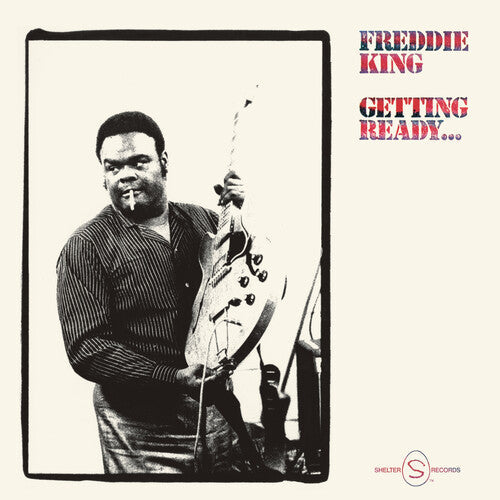 Freddie King - Gettin Ready [Limited 180-Gram] Vinyl Record