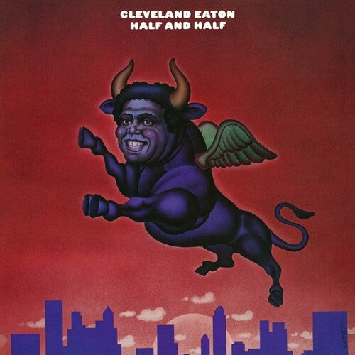 Cleveland Eaton - Half And Half Vinyl Record