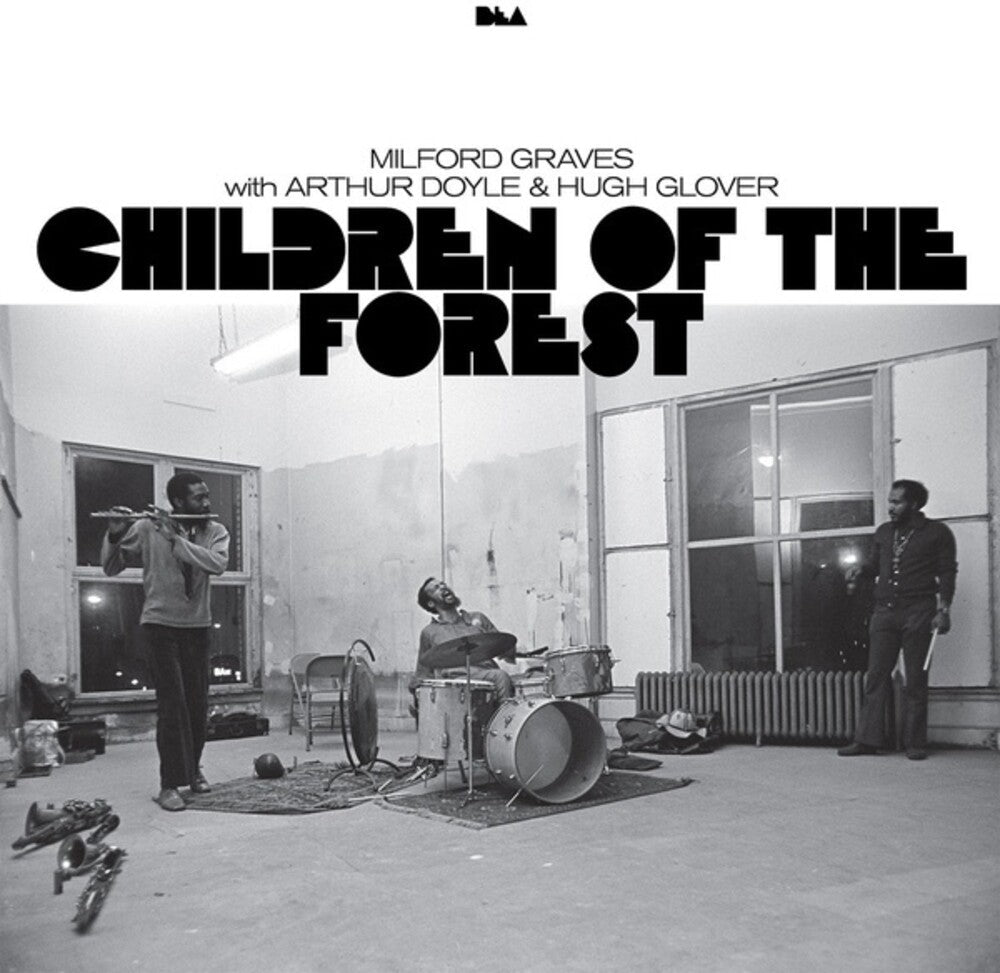 Milford Graves  / Doyle,Arthur / Glover,Hugh - Children Of The Forest [LP] Vinyl Record