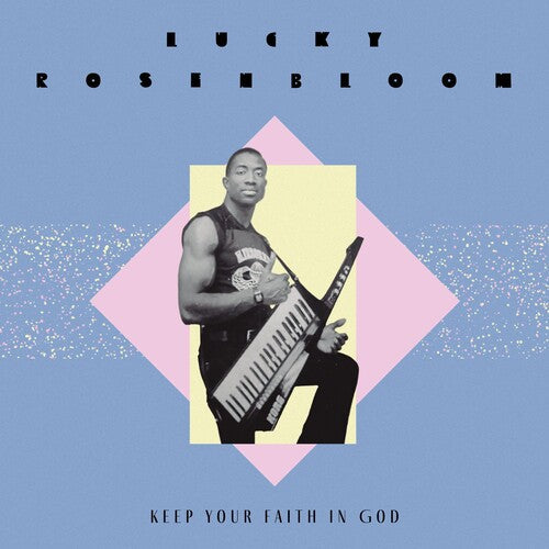 Lucky Rosenbloom - Keep Your Faith In God / Just Give It All To Christ Vinyl Record