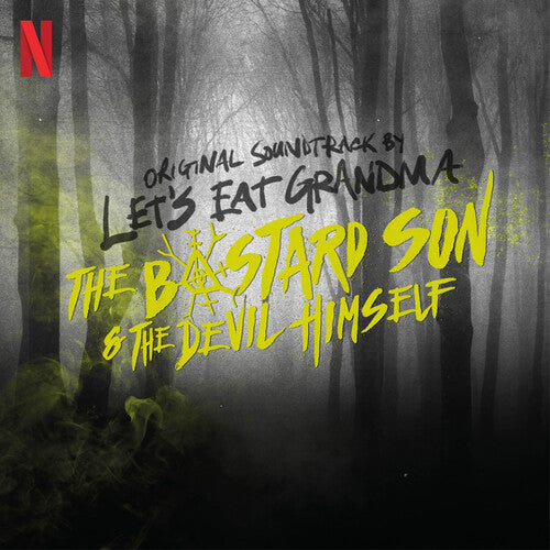 Let's Eat Grandma - Half Bad: Bastard Son & The Devil Himself - O.s.t. - Vinyl Record