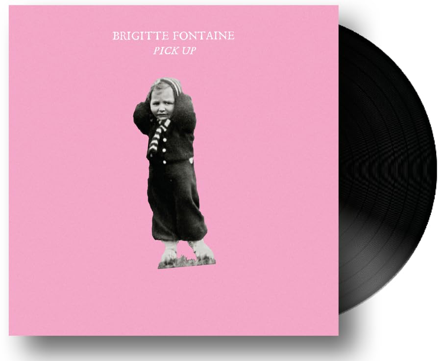 Fontaine, Brigitte - Pick Up [LP] Vinyl Record Album Cover