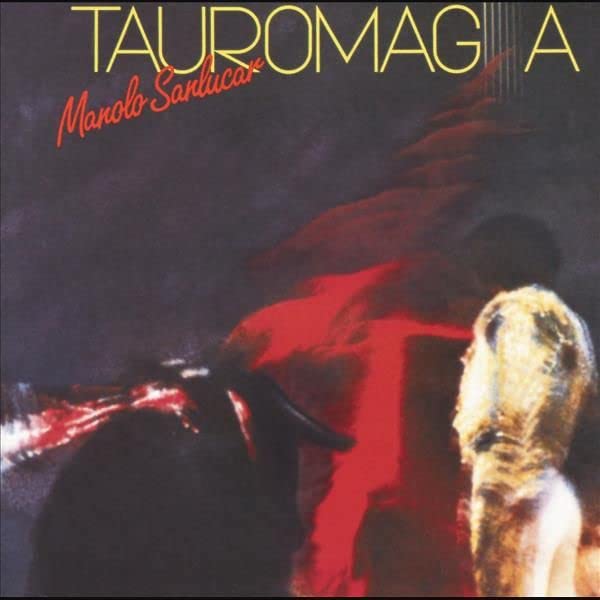 Manolo Sanlucar - Tauromagia [LP] Vinyl Record Album Cover