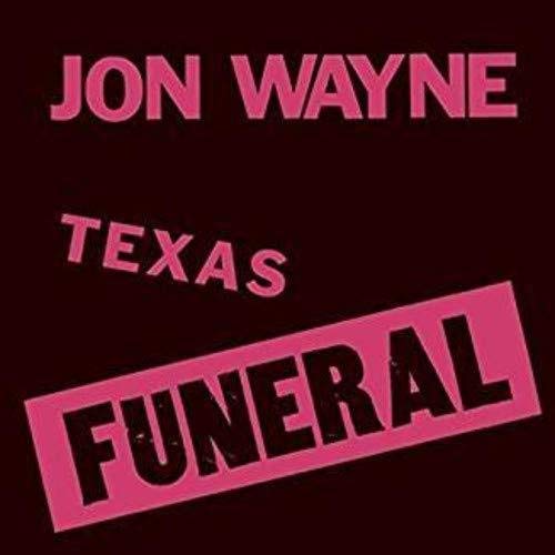 Jon Wayne - Texas Funeral [LP] Vinyl Record Album Cover