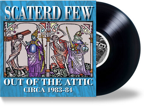 Scaterd Few - Out Of The Attic (1983-84) Vinyl Record