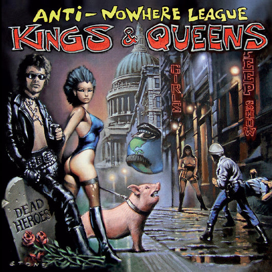 the album cover for Anti-Nowhere League - Kings & Queens [Limited Edition]
