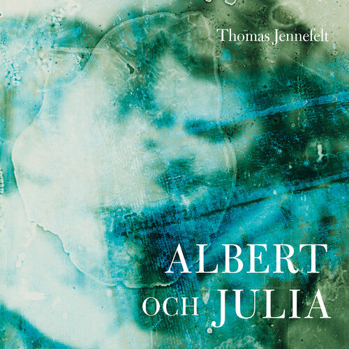 Jennefelt / Hoel / Samuelsson - Albert & Julia - Music CD