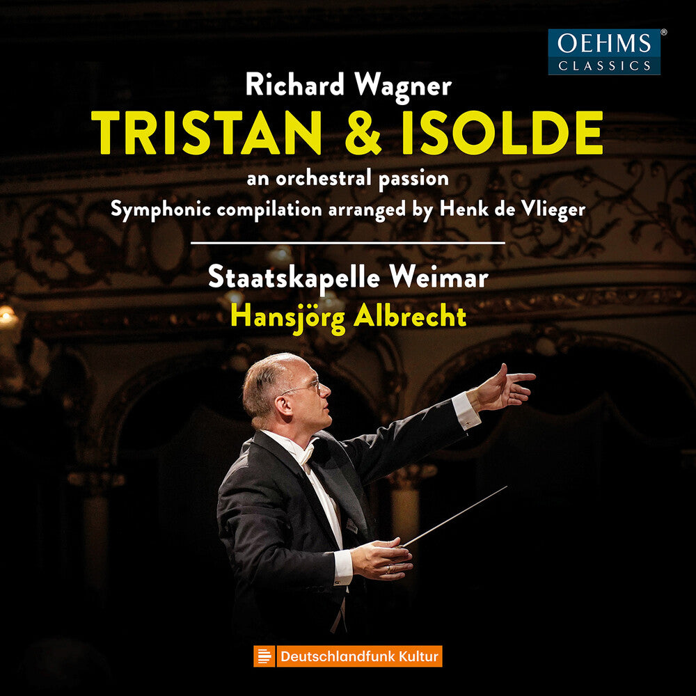 the album cover for Wagner / Weimar - Tristan & Isolde - An Orchestral Passion