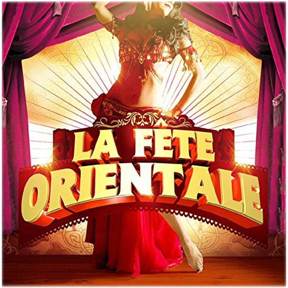 the album cover for La Fete Orientale / Various - La Fete Orientale / Various