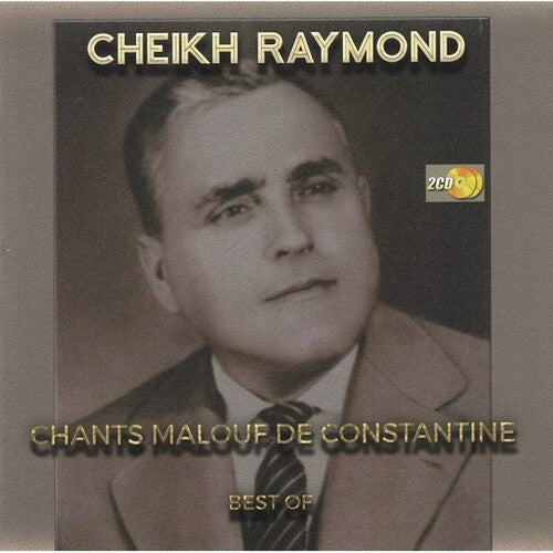 Raymond,cheikh - Chants Malouf De Constantine - Music CD