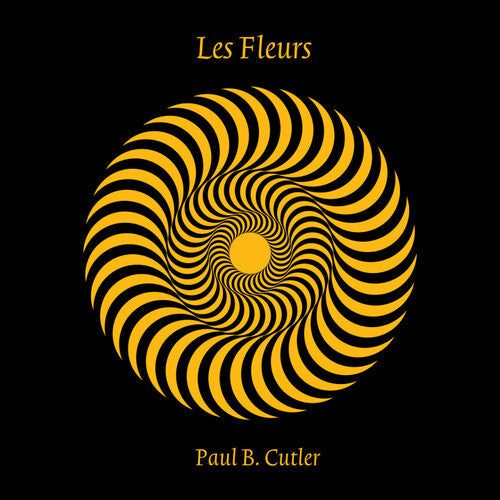 Paul B. Cutler - Les Fleurs Vinyl Record