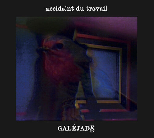 Accident Du Travail - Galejade - Music CD