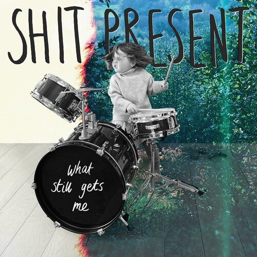Shit Present - What Still Gets Me - Vinyl Record