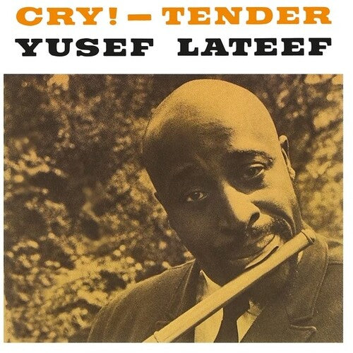 Yusef Lateef - Cry! - Tender Vinyl Record
