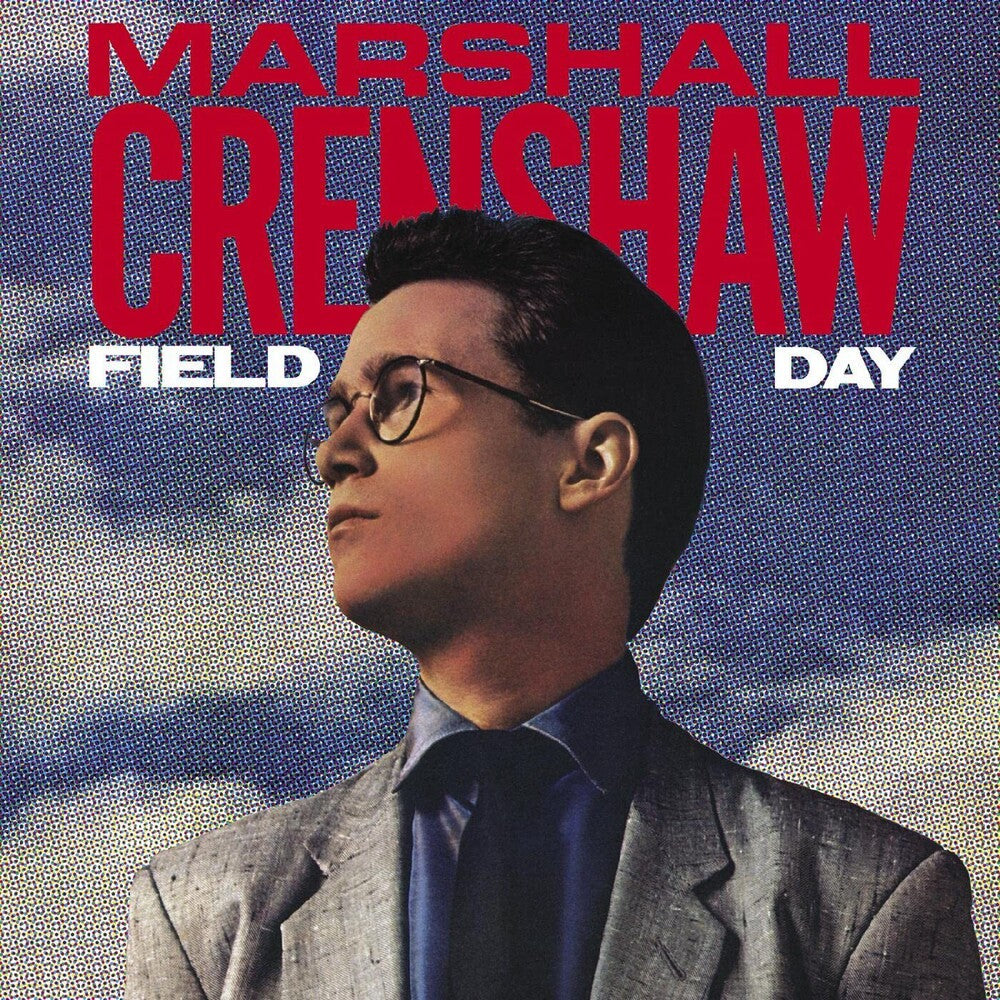 Marshall Crenshaw - Field Day (Bonus Tracks) [Deluxe] (Aniv) (Exp) Vinyl Record