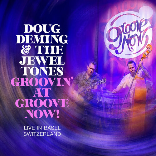 Deming,doug & The Jewel Tones - Groovin At The Groove Now - Music CD