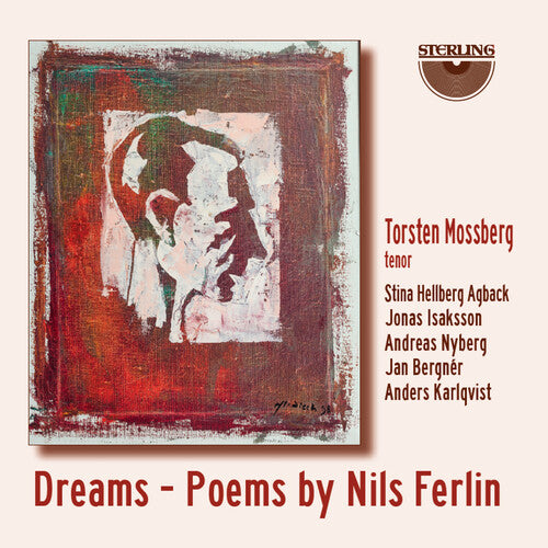 Mossberg / Agback / Isaksson - Dreams - Poems By Nils Ferlin - Music CD
