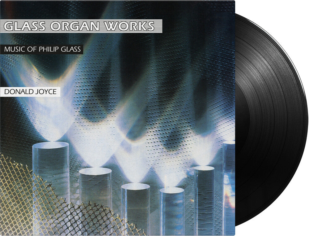 Philip Glass  / Joyce,Donald - Glass Organ Works [180 Gram] Vinyl Record