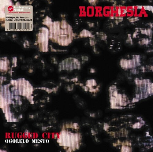 Borghesia - Ogolelo Mesto Vinyl Record
