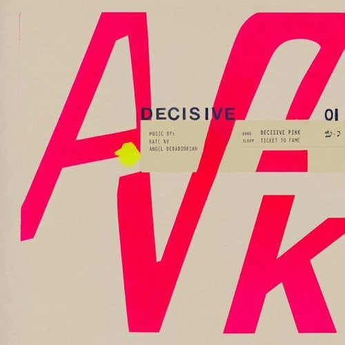 Decisive Pink - Ticket To Fame - Music CD