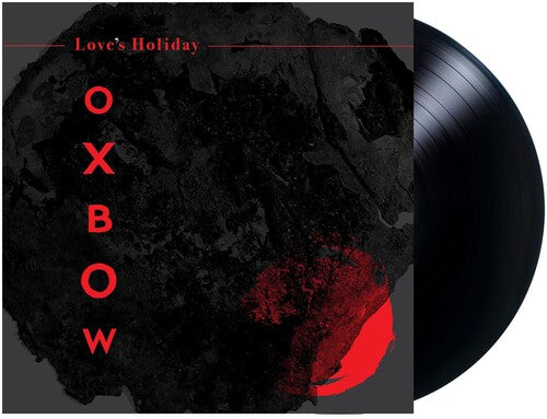 Oxbow - Love's Holiday - Vinyl Record
