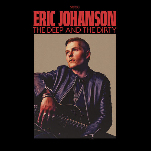 Johanson,eric - Deep & The Dirty - Music CD
