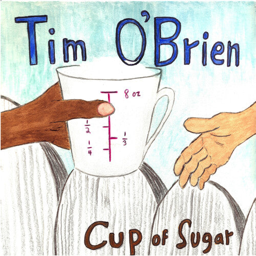 Tim O'Brien - Cup of Sugar Vinyl Record