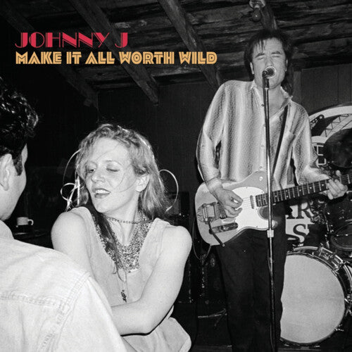 Johnny J - Make It All Worth Wild - Music CD