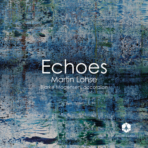 Lohse / Mogensen / Nielsen - Echoes - Music CD