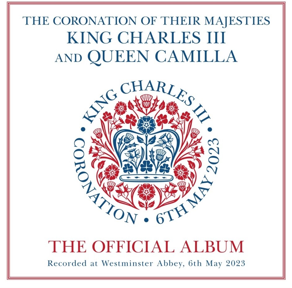 The Coronation Of Their Majesties King Charles III And Queen Camilla: The Official Album [2CD] Music CD