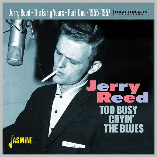 Reed,jerry - Early Years Part 1: Too Busy Cryin The Blues 55-57 - Music CD