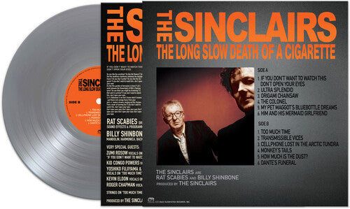 The Sinclairs - The LONG SLOW DEATH OF A CIGARETTE - SILVER Vinyl Record