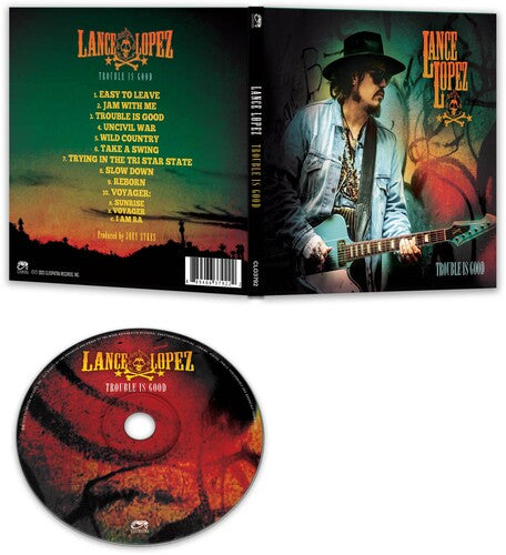 Lance Lopez - Trouble Is Good Music CD
