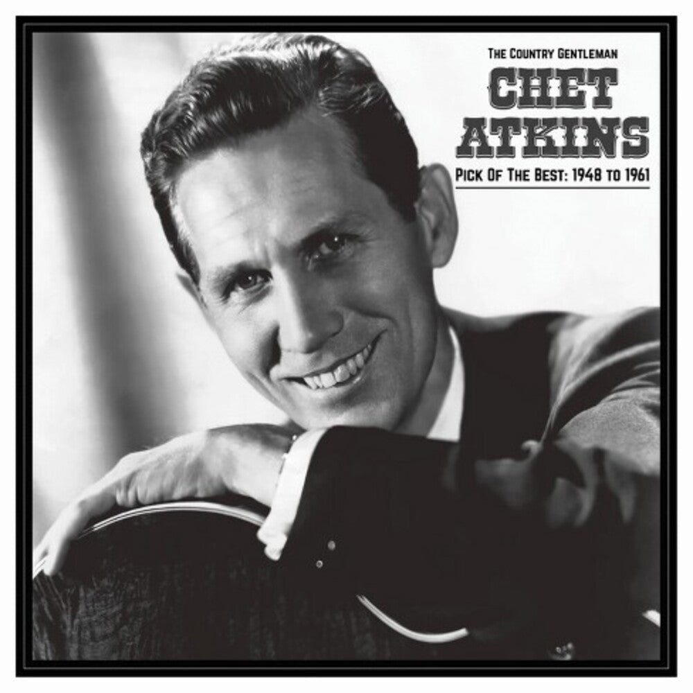 Chet Atkins - Country Gentleman: Pick Of The Best 1948-61 [LP] Vinyl Record