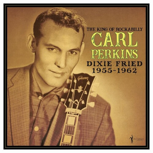 Carl Perkins - Dixie Fried: 1955-62 Vinyl Record