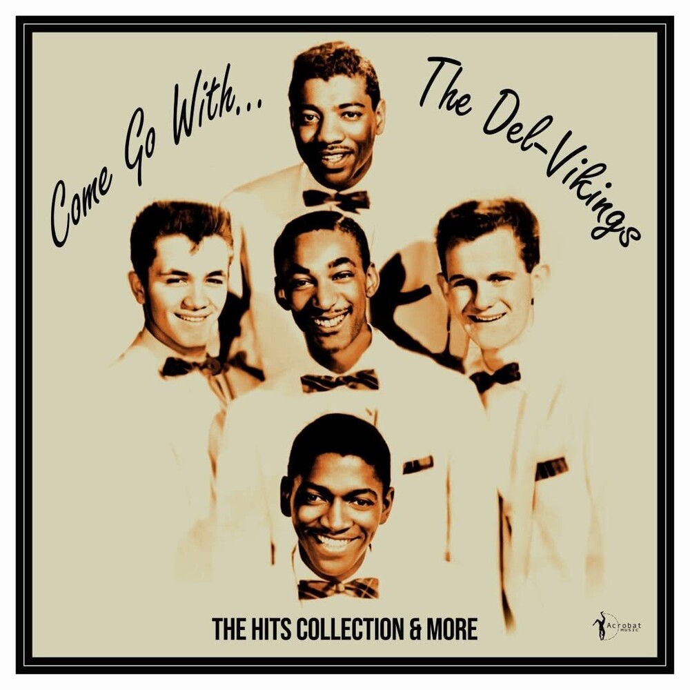 Del Vikings - Come Go With The Vikings: 1956-61 [LP] Vinyl Record