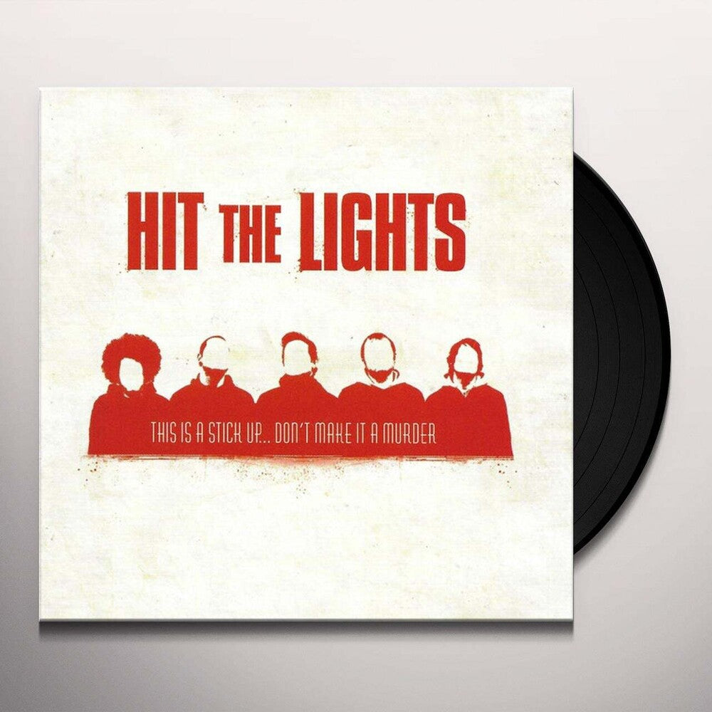 Hit The Lights - This Is A Stick Up... Don't Make It A Murder (Red) [LP] Vinyl Record