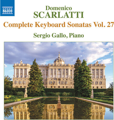 Scarlatti / Gallo - Complete Keyboard Sonatas, Vol. 27 - Music CD