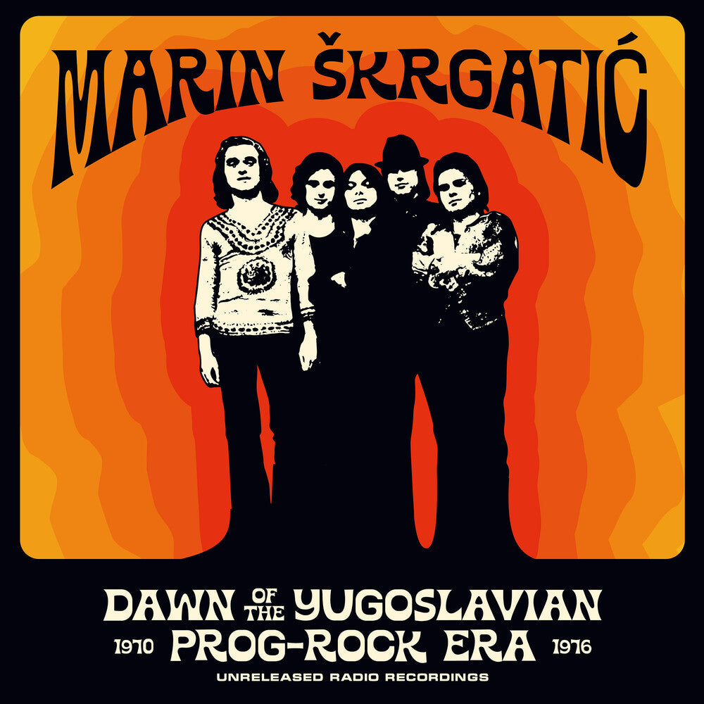 Marin Skrgatic - Dawn Of The Yugoslavian Prog-Rock Era: Unreleased [LP] Vinyl Record