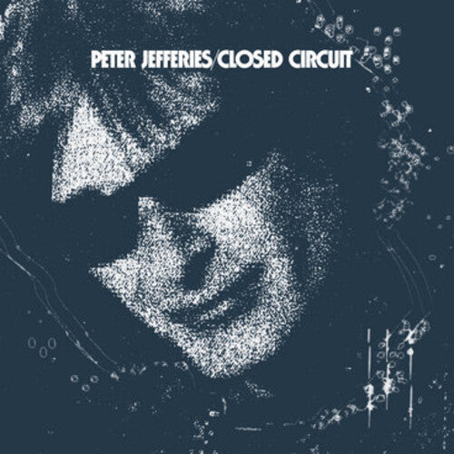 Peter Jefferies - Closed Circuit Vinyl Record